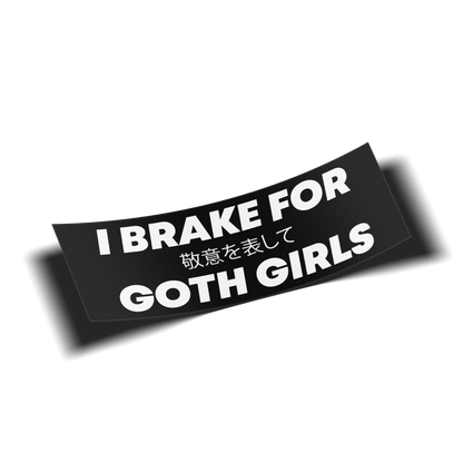 bumper sticker for cars that says i brake for goth girls, transparent