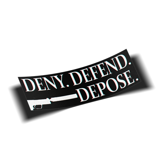 Deny. Defend. Depose. - Slap