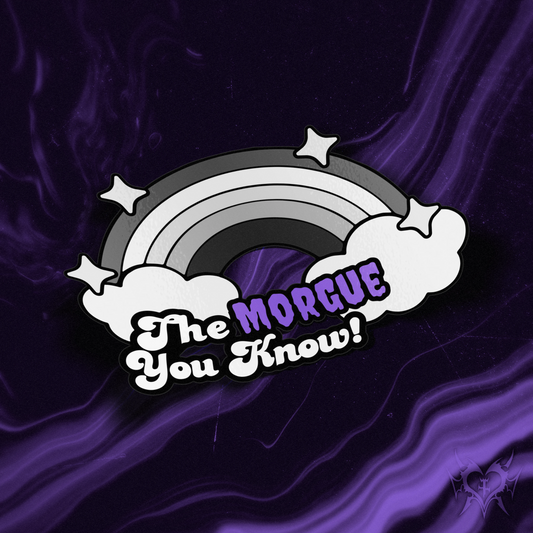 The Morgue You Know! kiss-cut sticker on dark purple smoke store background, grayscale rainbow design with purple accent text, Hailey Rose x Always Sick collab.