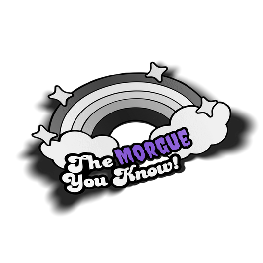 The Morgue You Know! kiss-cut sticker on transparent background, grayscale rainbow with clouds and stars, purple accent text, Hailey Rose x Always Sick collab.